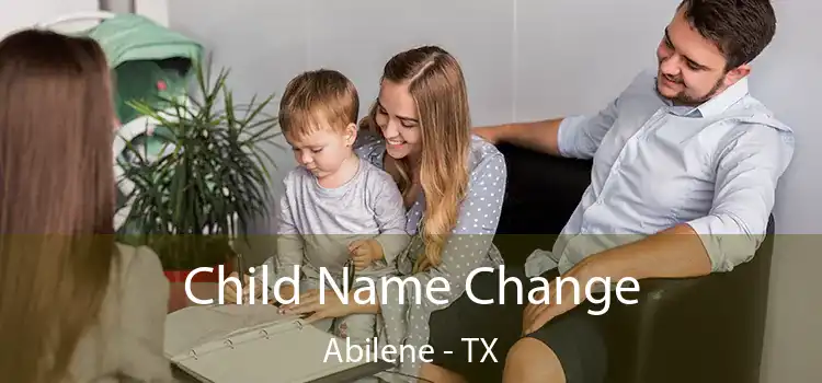  Child Name Change Abilene - TX