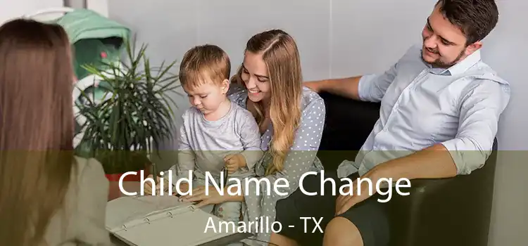  Child Name Change Amarillo - TX
