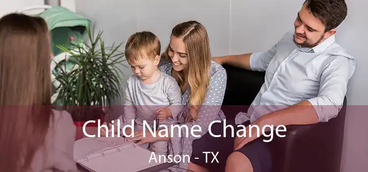 Child Name Change Anson - TX