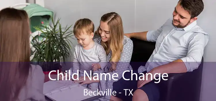 Child Name Change Beckville - TX