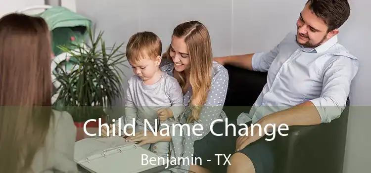 Child Name Change Benjamin - TX