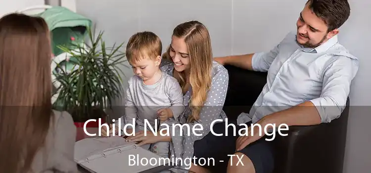 Child Name Change Bloomington - TX