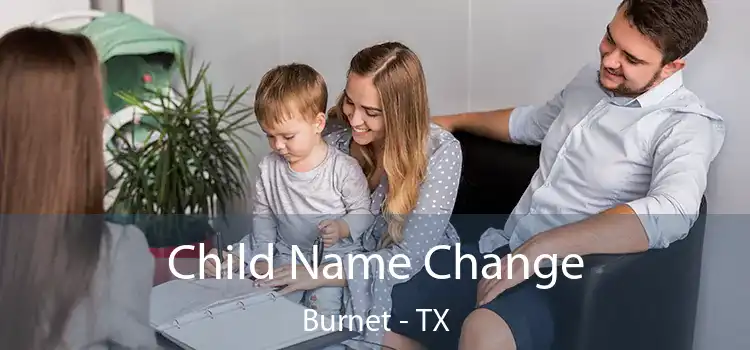 Child Name Change Burnet - TX