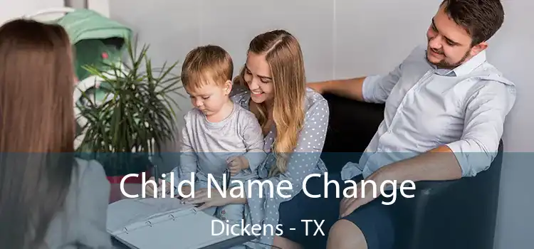  Child Name Change Dickens - TX