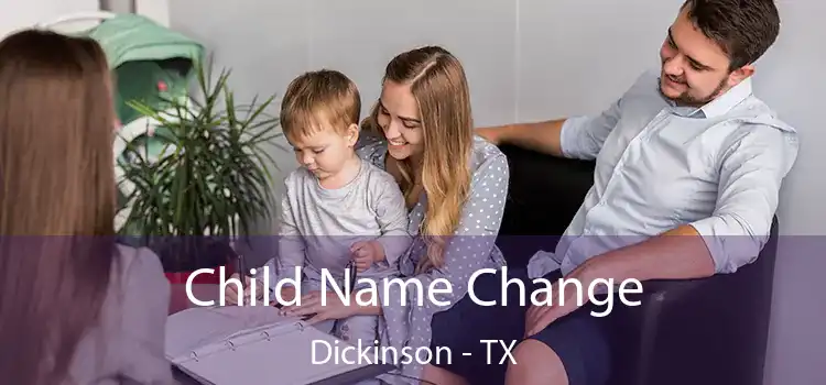 Child Name Change Dickinson - TX