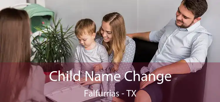Child Name Change Falfurrias - TX