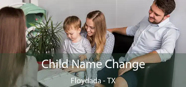 Child Name Change Floydada - TX