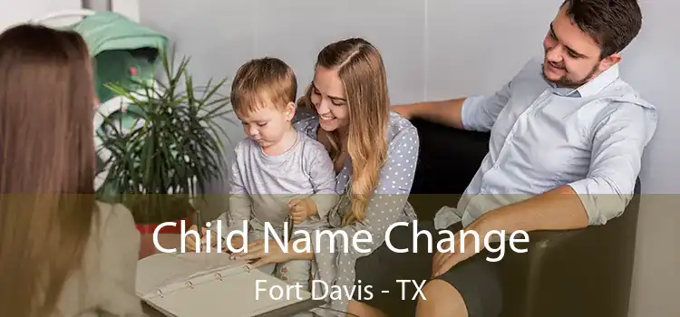 Child Name Change Fort Davis - TX