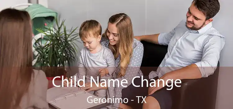 Child Name Change Geronimo - TX