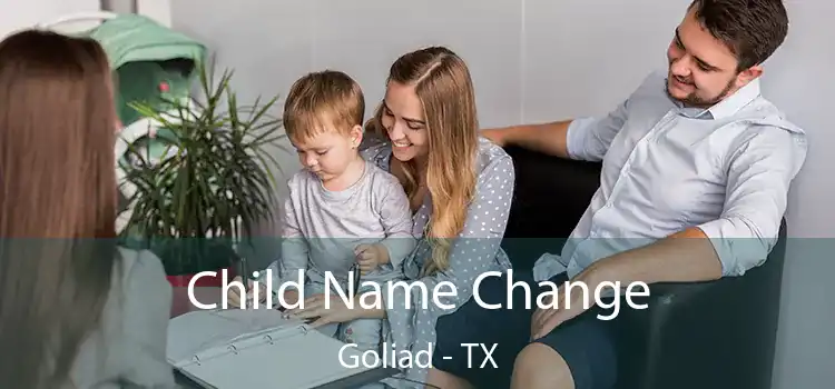  Child Name Change Goliad - TX