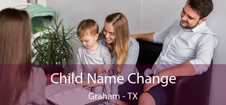 Child Name Change Graham - TX