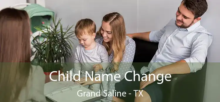 Child Name Change Grand Saline - TX