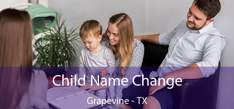 Child Name Change Grapevine - TX