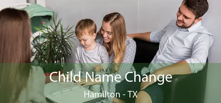 Child Name Change Hamilton - TX