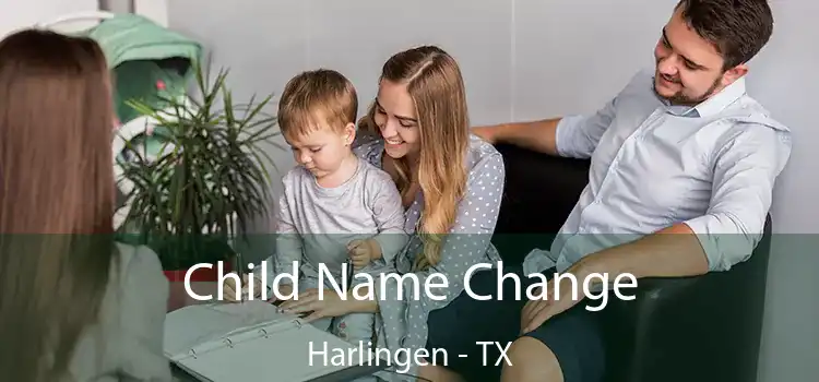 Child Name Change Harlingen - TX