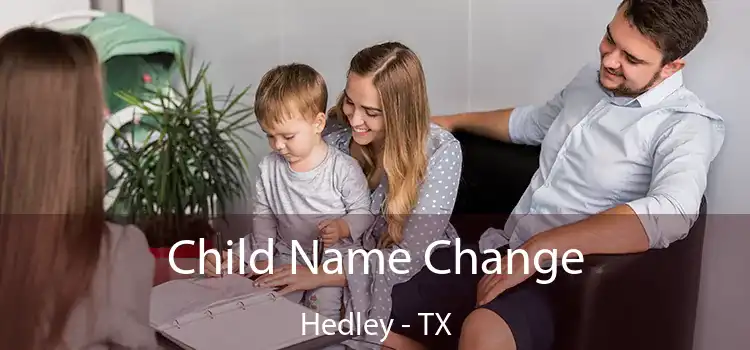  Child Name Change Hedley - TX