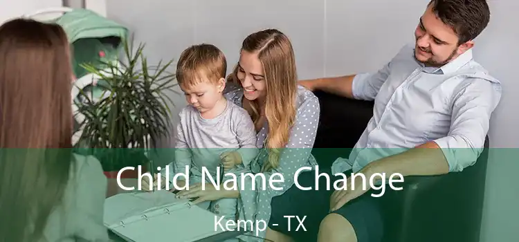 Child Name Change Kemp - TX