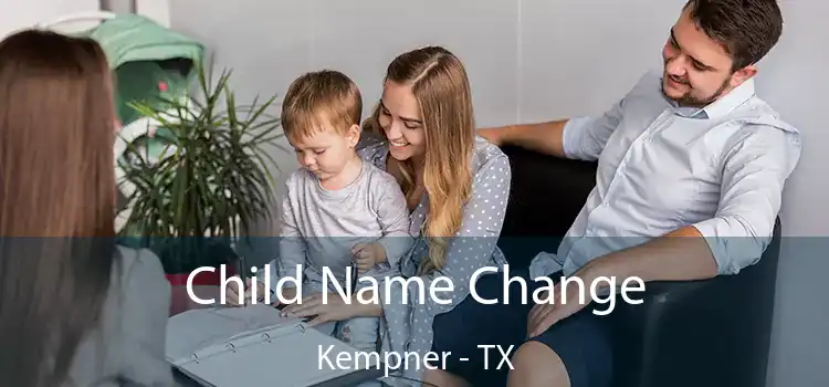  Child Name Change Kempner - TX
