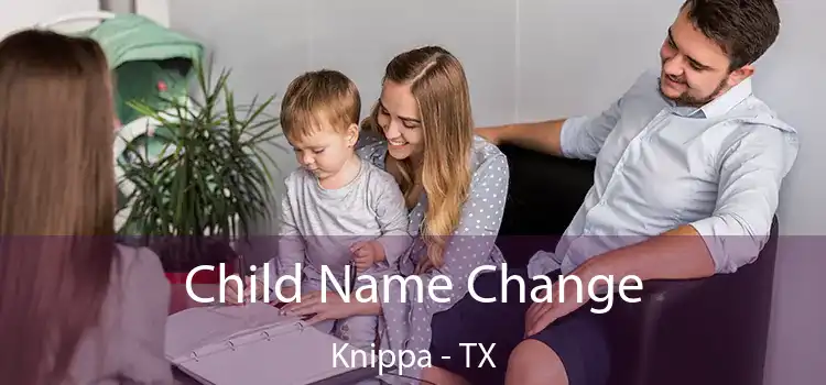 Child Name Change Knippa - TX