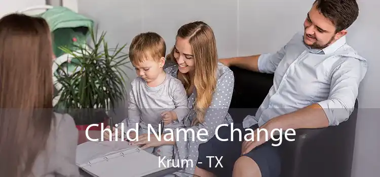 Child Name Change Krum - TX