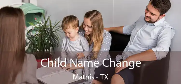 Child Name Change Mathis - TX