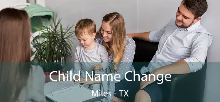  Child Name Change Miles - TX