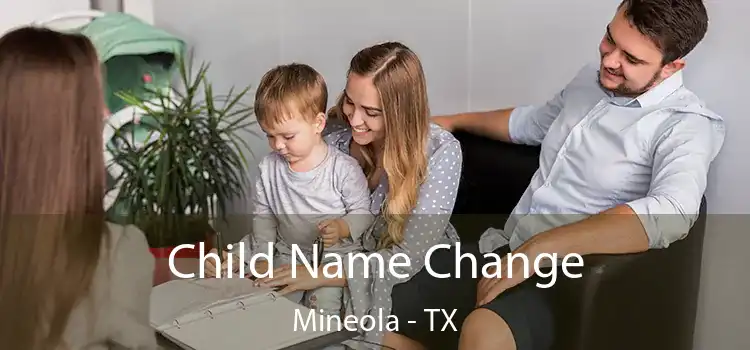  Child Name Change Mineola - TX