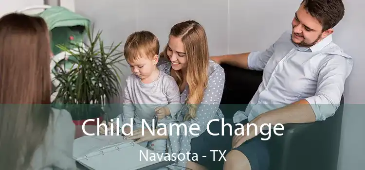 Child Name Change Navasota - TX