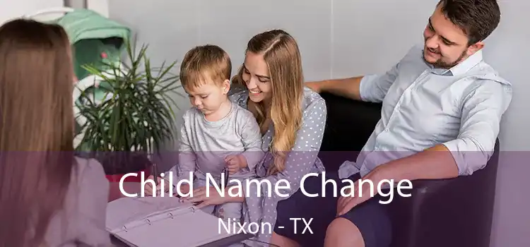  Child Name Change Nixon - TX