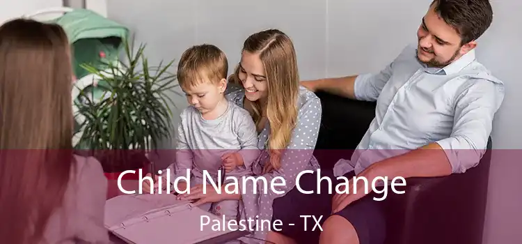 Child Name Change Palestine - TX