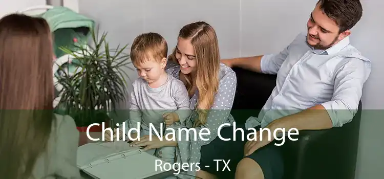 Child Name Change Rogers - TX