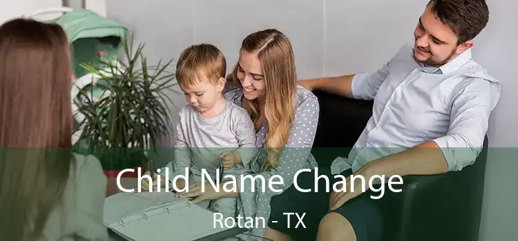Child Name Change Rotan - TX