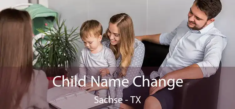 Child Name Change Sachse - TX