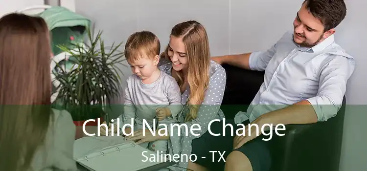  Child Name Change Salineno - TX