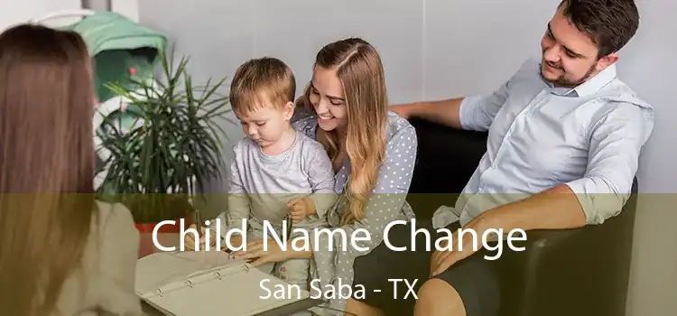 Child Name Change San Saba - TX
