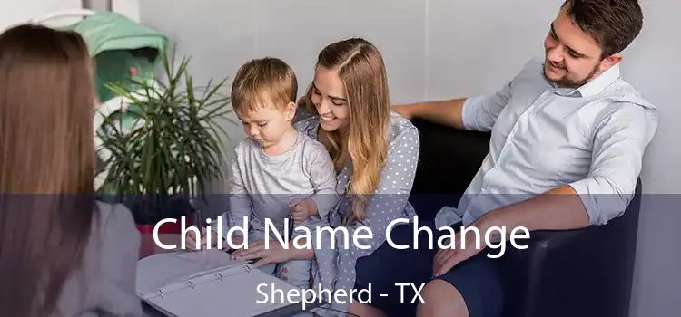  Child Name Change Shepherd - TX