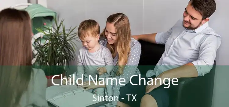 Child Name Change Sinton - TX