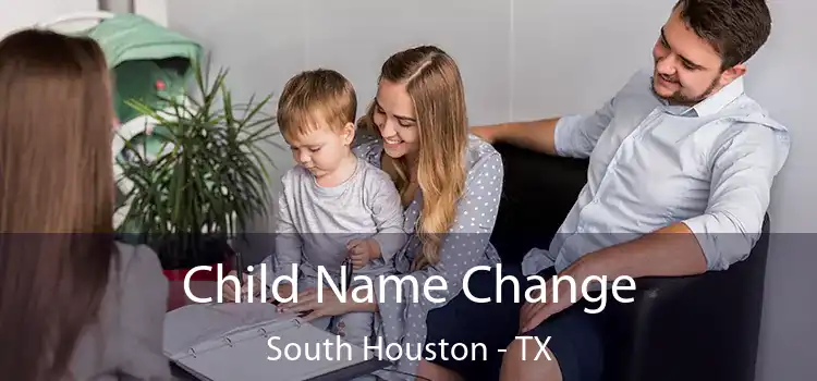 Child Name Change South Houston - TX