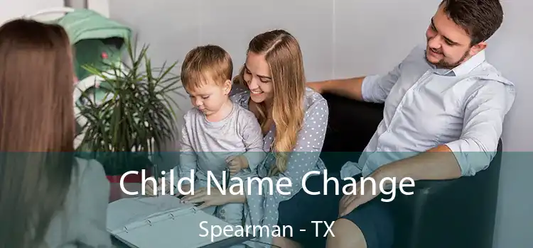  Child Name Change Spearman - TX