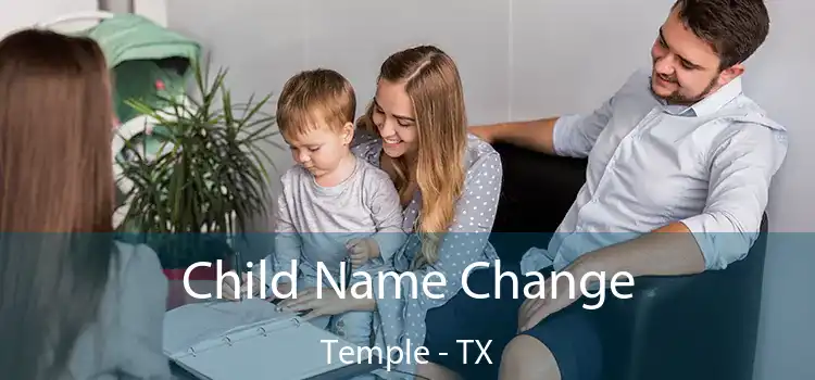  Child Name Change Temple - TX