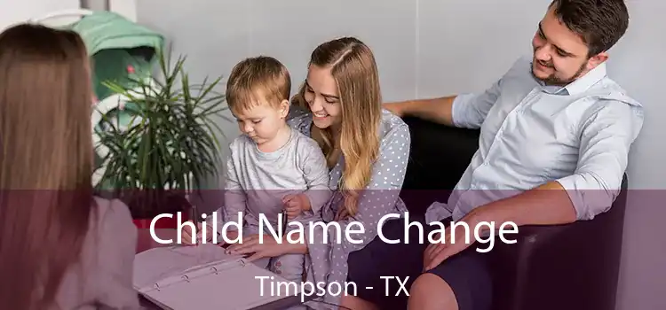 Child Name Change Timpson - TX