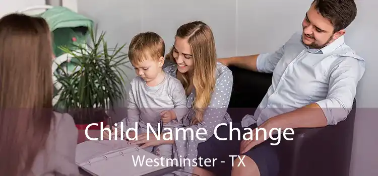  Child Name Change Westminster - TX