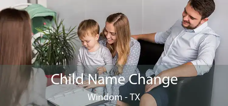 Child Name Change Windom - TX