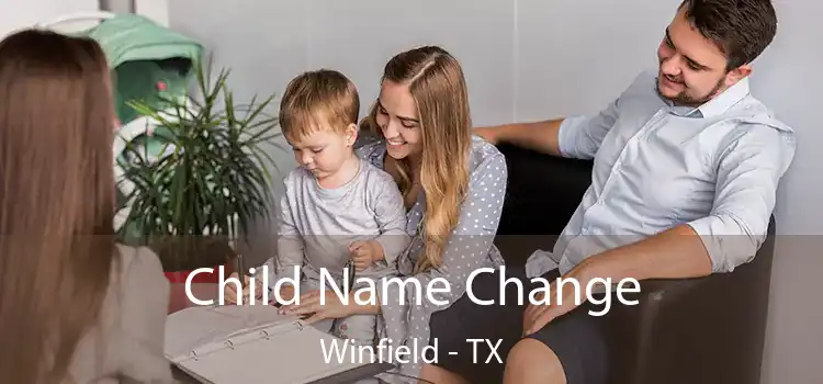 Child Name Change Winfield - TX