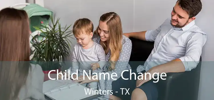 Child Name Change Winters - TX