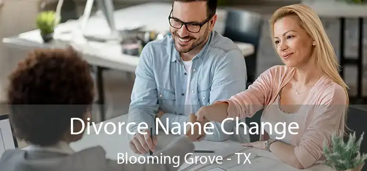 Divorce Name Change Blooming Grove - TX