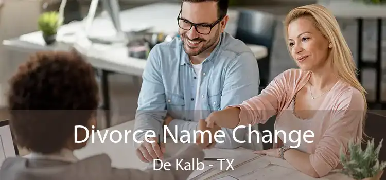 Divorce Name Change De Kalb - TX