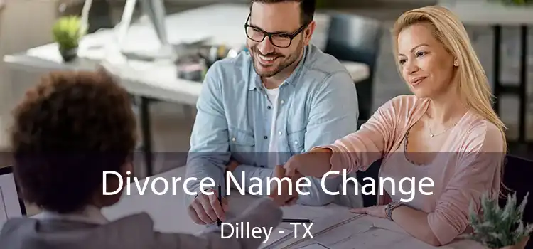 Divorce Name Change Dilley - TX