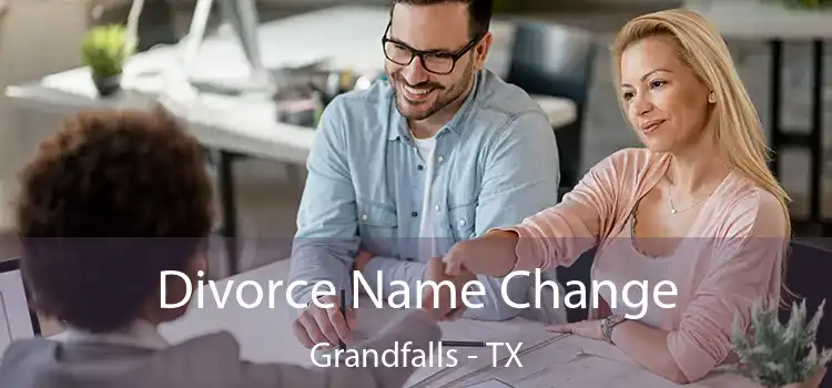 Divorce Name Change Grandfalls - TX