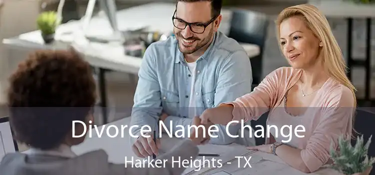 Divorce Name Change Harker Heights - TX